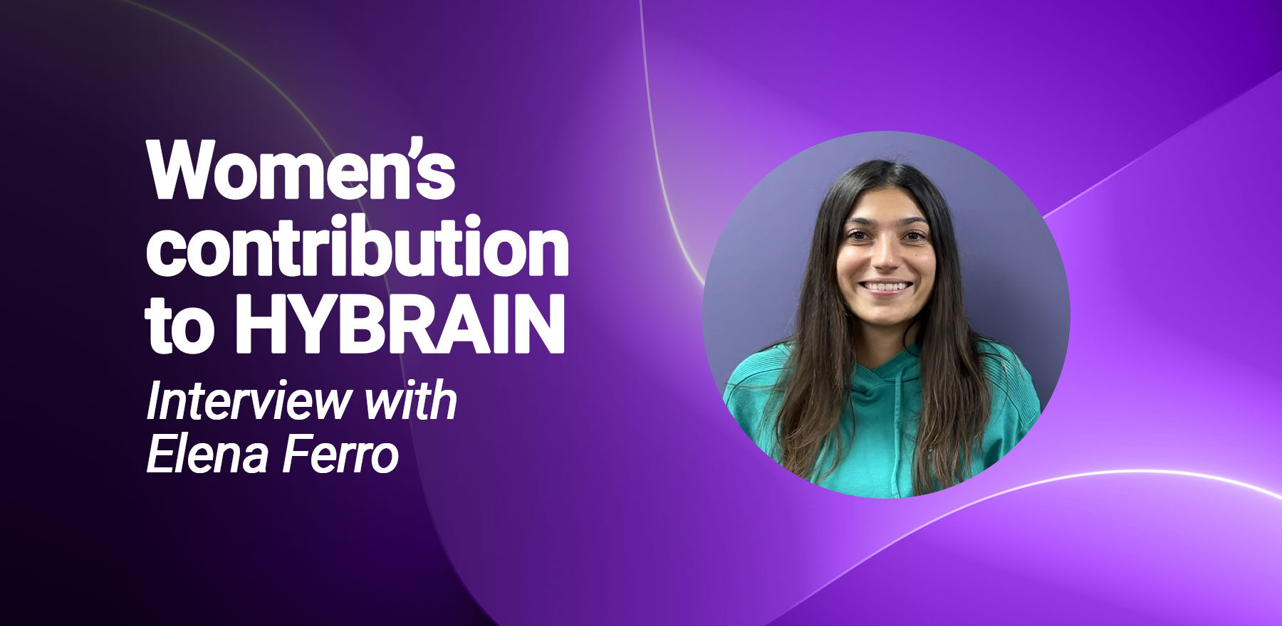 HYBRAIN - Elena Ferro interview